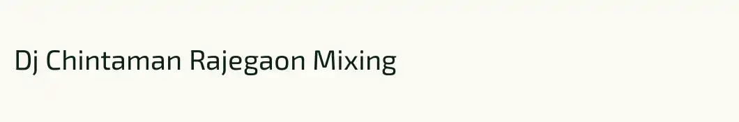 Dj Chintaman Rajegaon Mixing